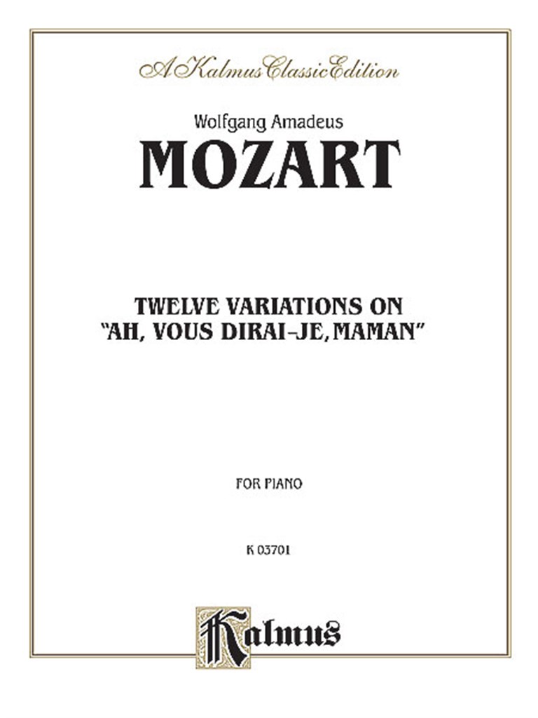 Twelve Variations on Ah, Vous Dirais-Je, Maman
